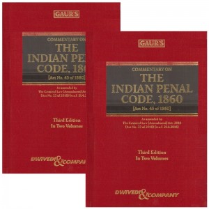 Gaur's Commentary on The Indian Penal Code, 1860 [IPC in 2 HB Volumes] by Dr. S. K. Awasthi, A. P. Sarkar | Dwivedi & Company